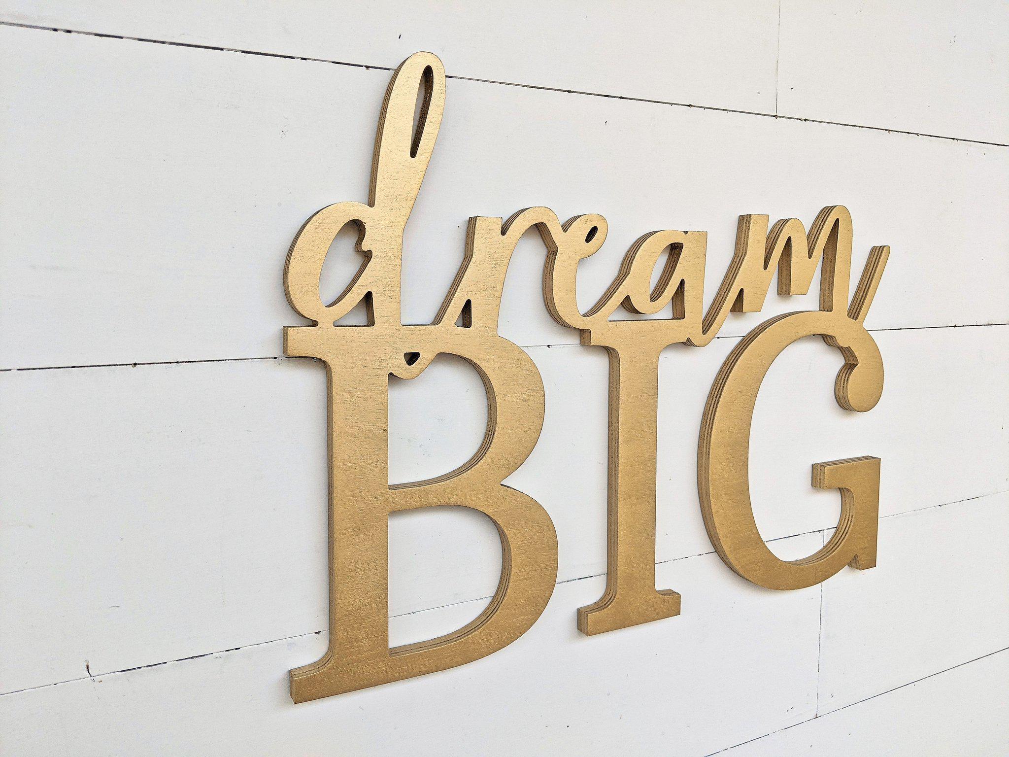 Dream Big