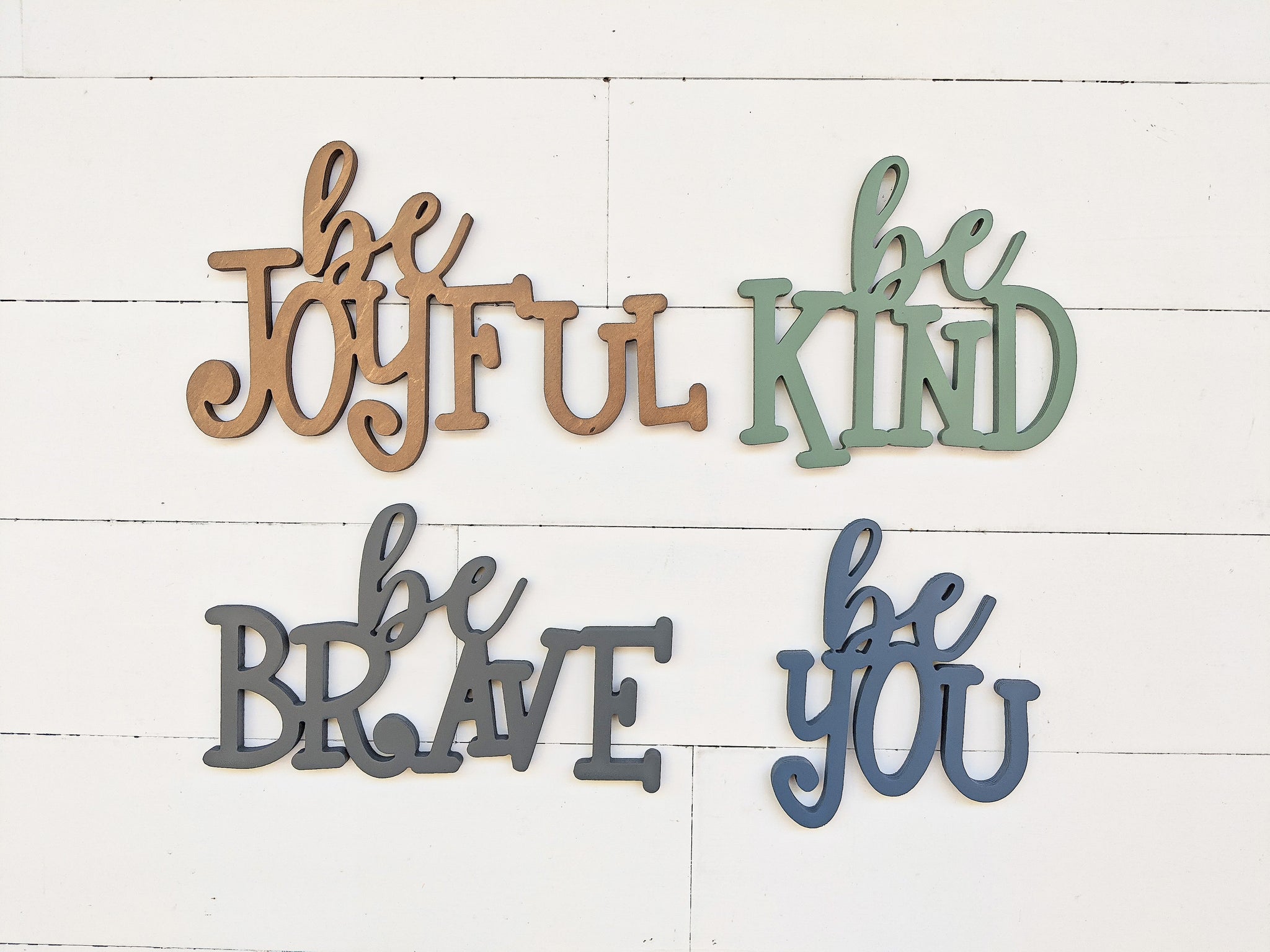 Be Joyful. Be Kind. Be Brave. Be You.