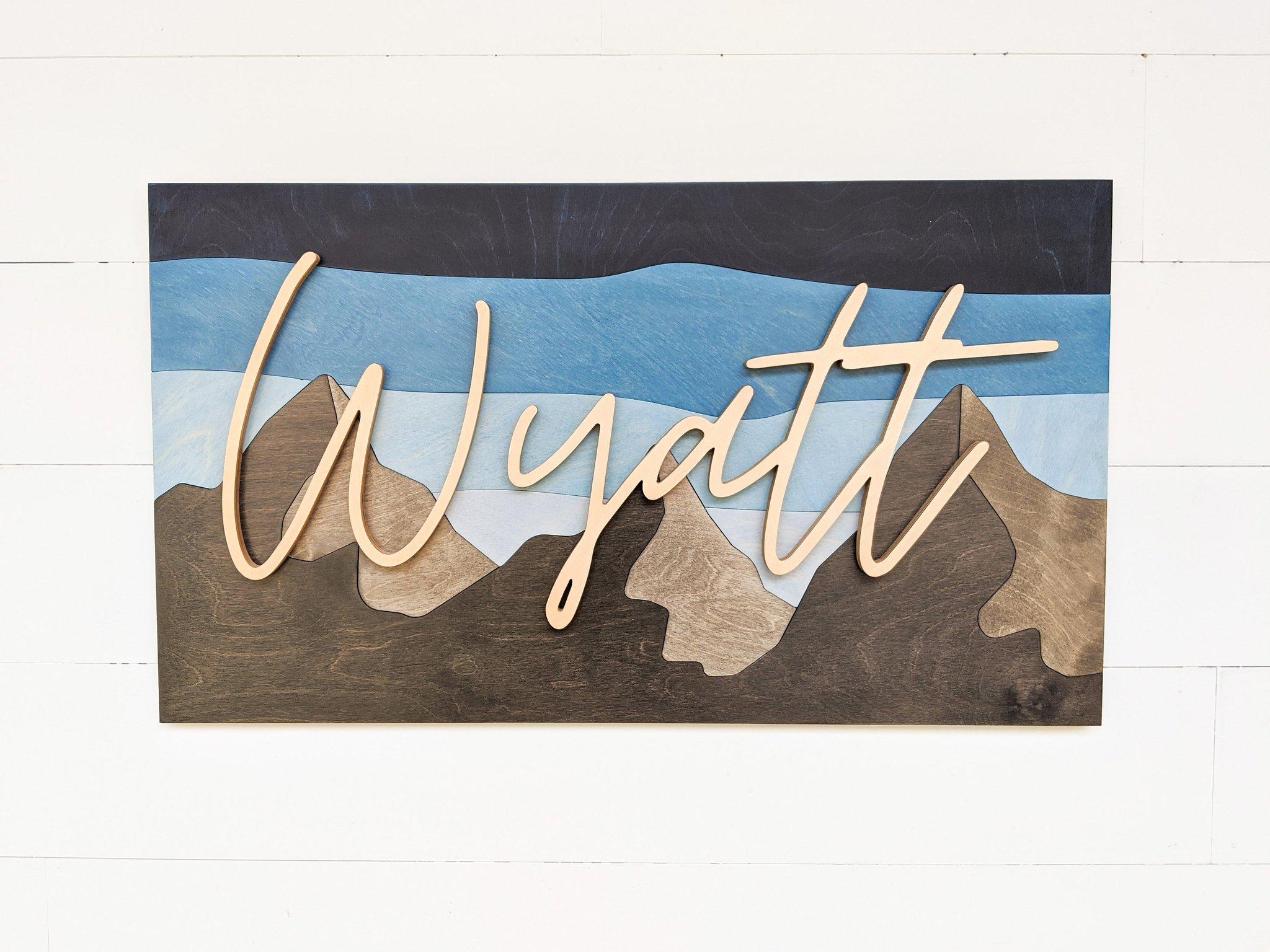 Name Sign - Wyatt Mountains Style