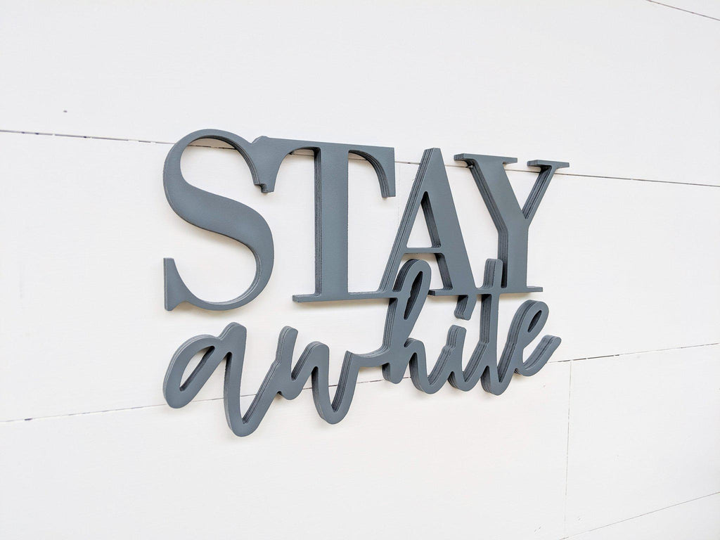 Stay Awhile